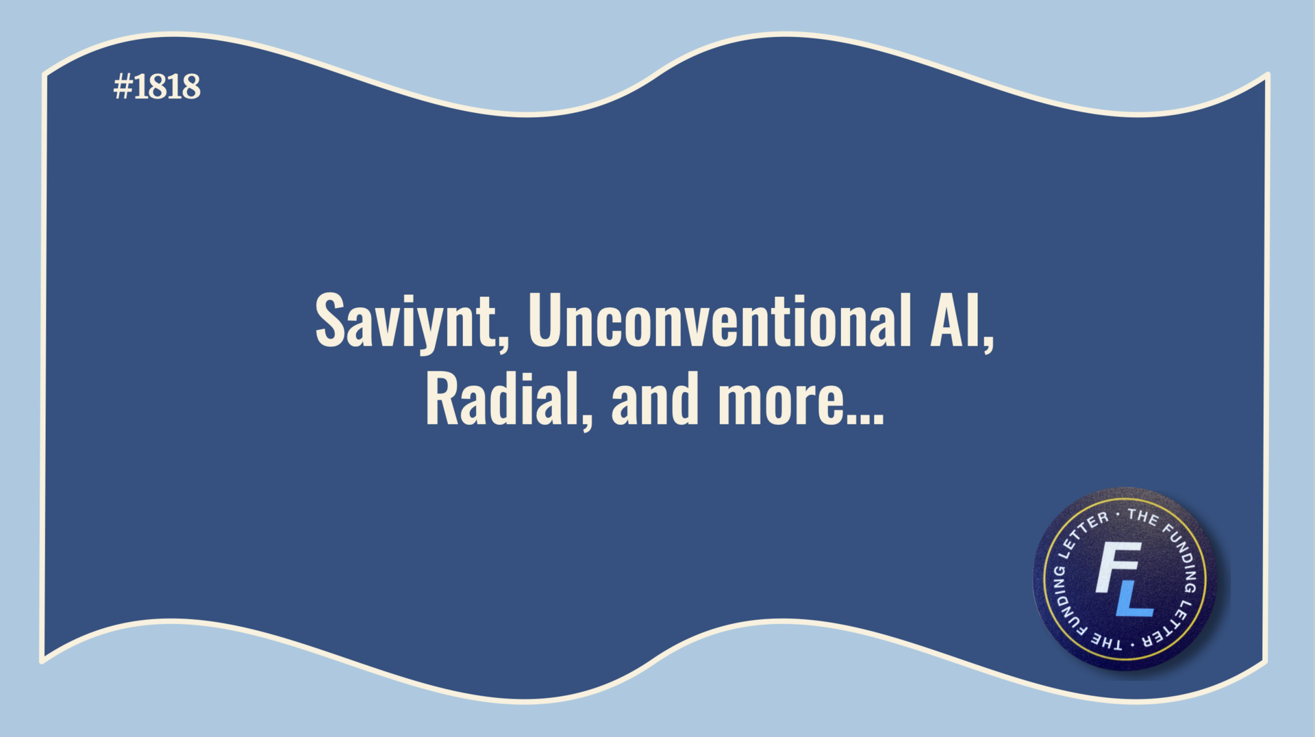 💰The Funding Letter #1818: December 10