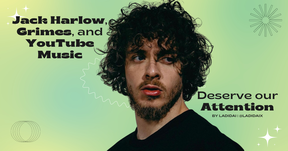 Jack Harlow, Grimes, and YouTube Music Deserve Our Attention