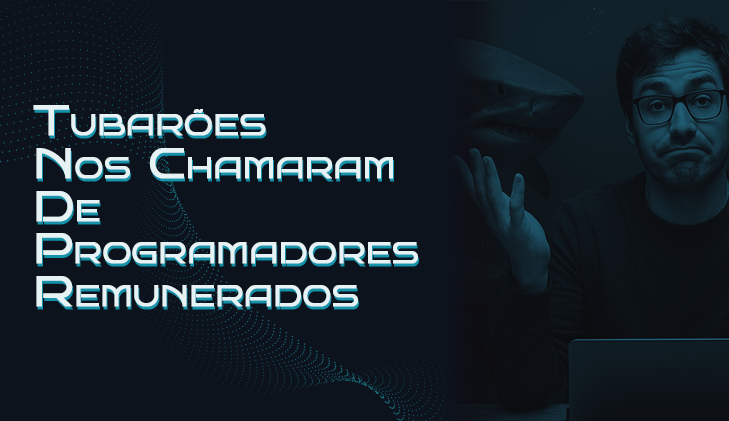 O Peixe no Meio da Briga de Tubarões: Minha Visão Sobre Fundamentos, Entrega Rápida e a Crise do Dev