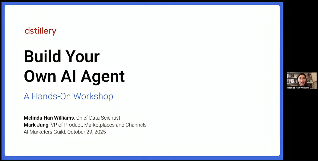 Build Your Own AI Agent: Workshop with Dstillery’s Melinda Han Williams & Mark Jung