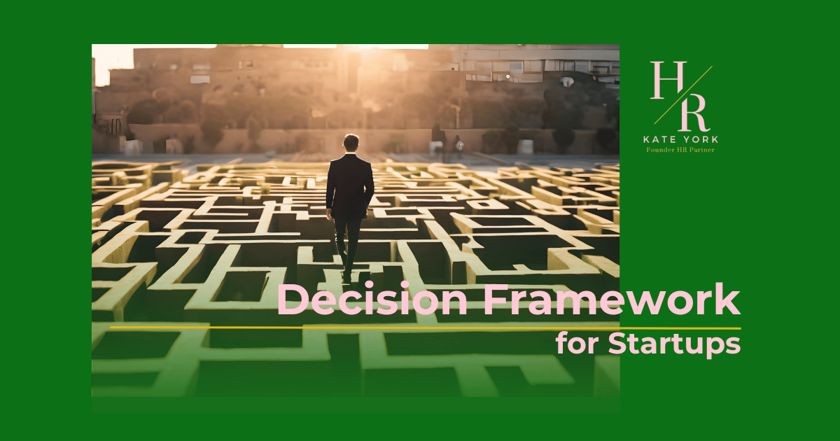 Decision Frameworks for Startups