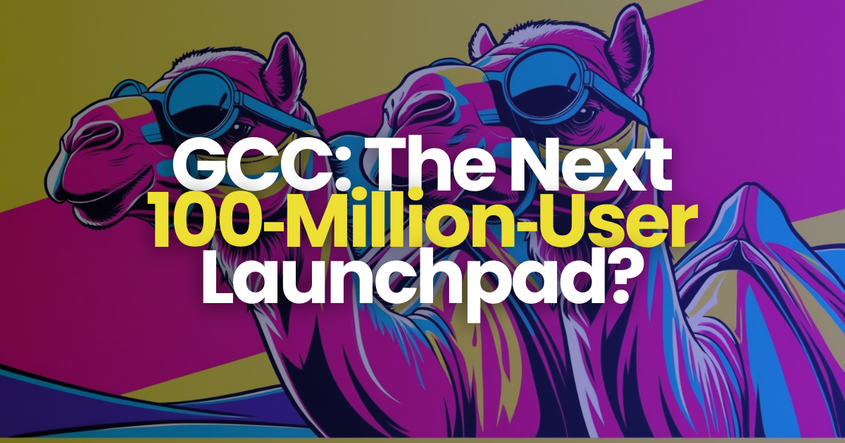 GCC: The Next 100‐Million‐User Launchpad? 👾 