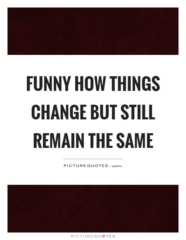 #375: Nothing Has Changed