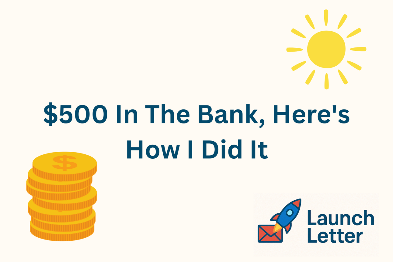 $500 In The Bank, Here's How I Did It