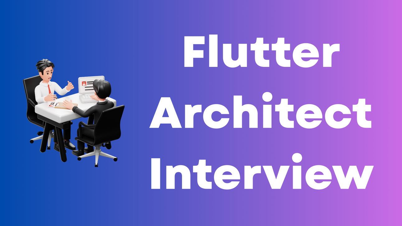 Phỏng vấn Flutter Architect ở G**