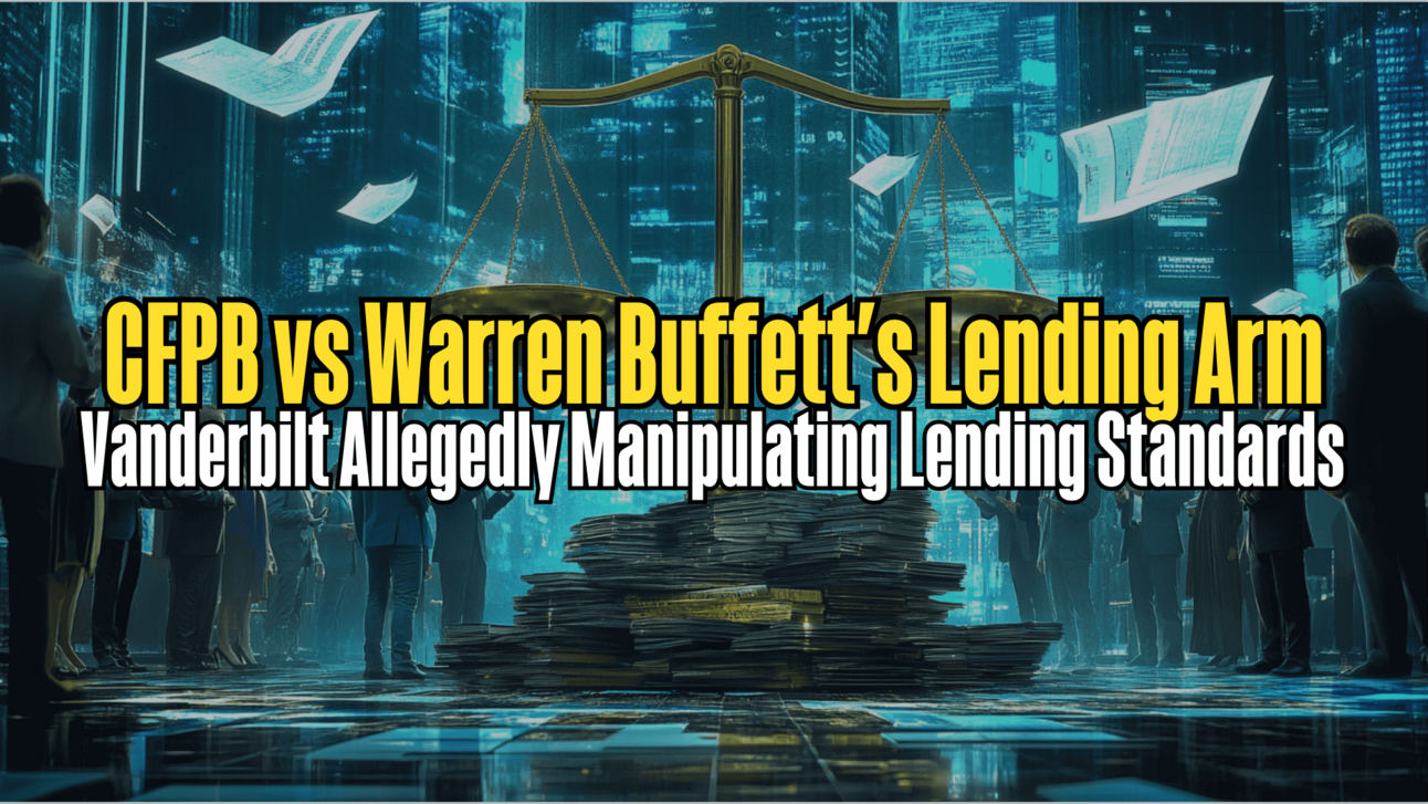 CFPB vs Warren Buffett's Lending Arm, Vanderbilt Mortgage & Finance