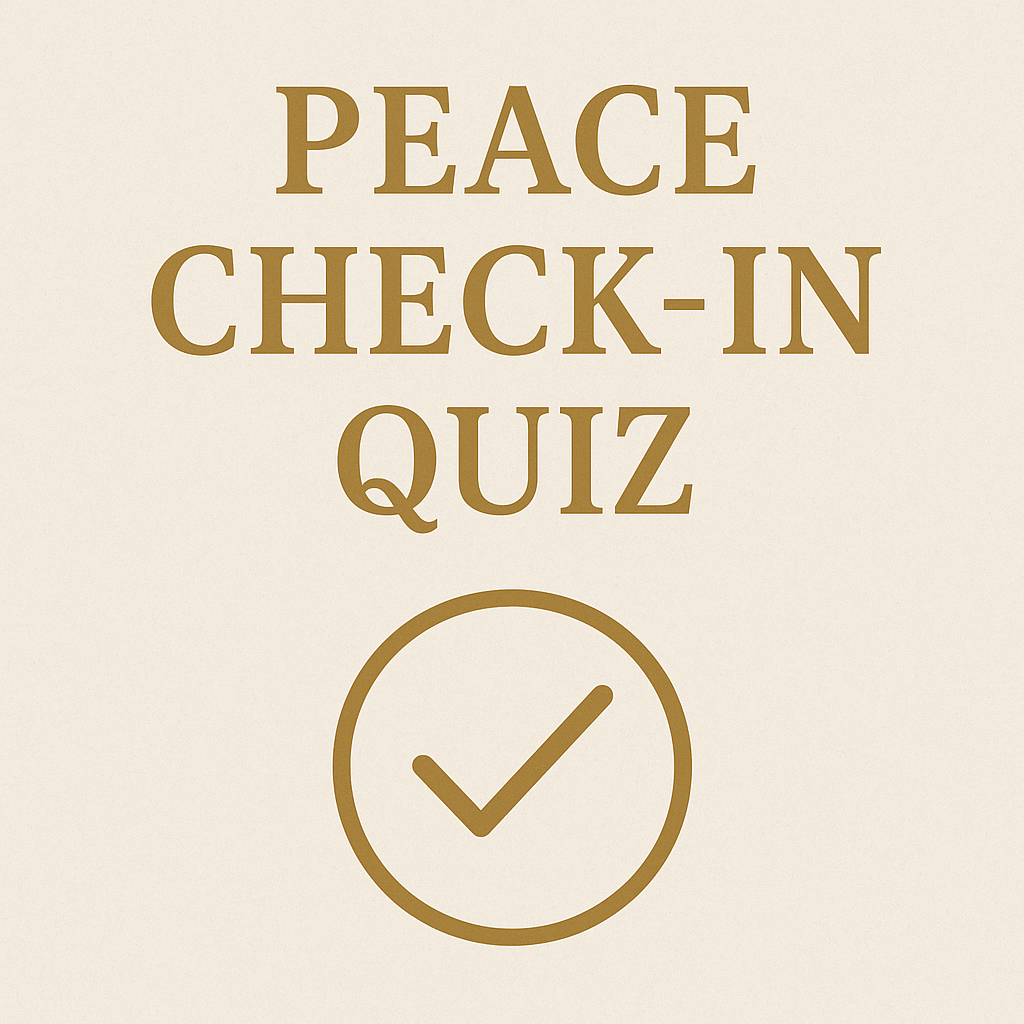 Peace Check-In Quiz