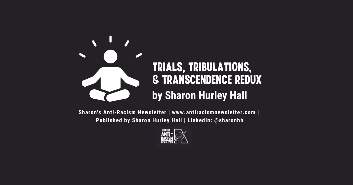 Trials, Tribulations, & Transcendence Redux (Working While Black)