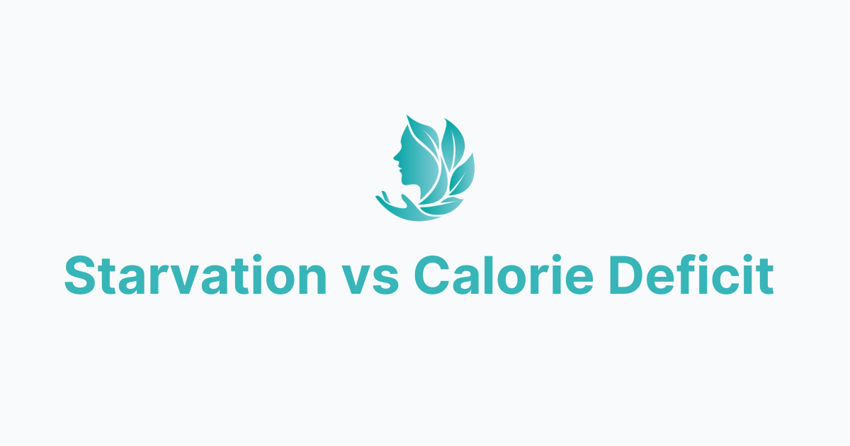 A Calorie Deficit Is Not the Same as Starvation