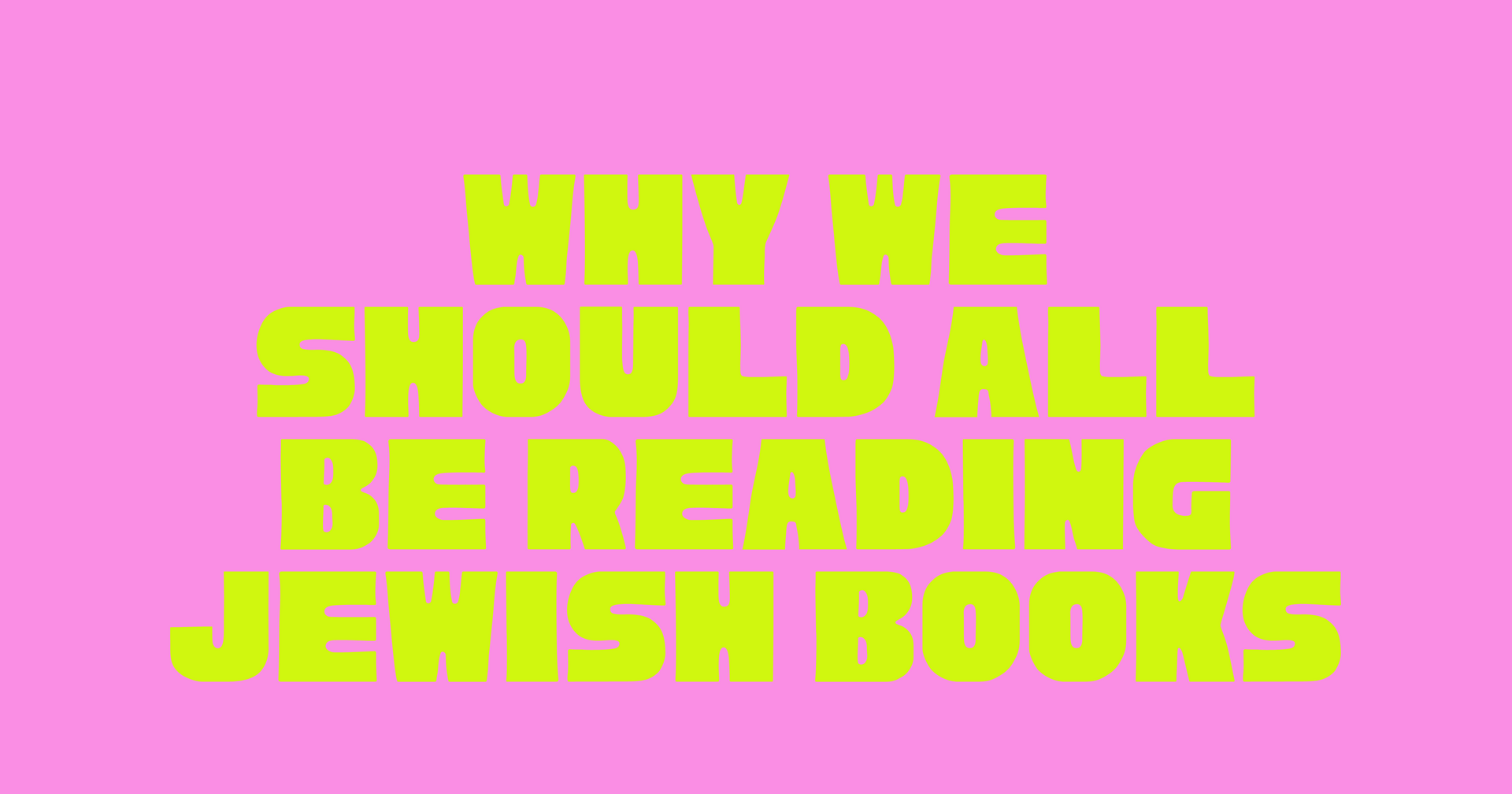 Why We Should All Be Reading Jewish Books