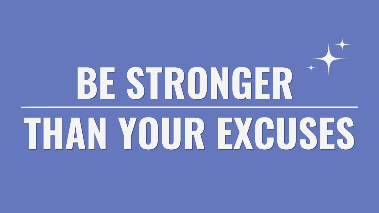 Excuses Not to Exercise and How to Overcome Them