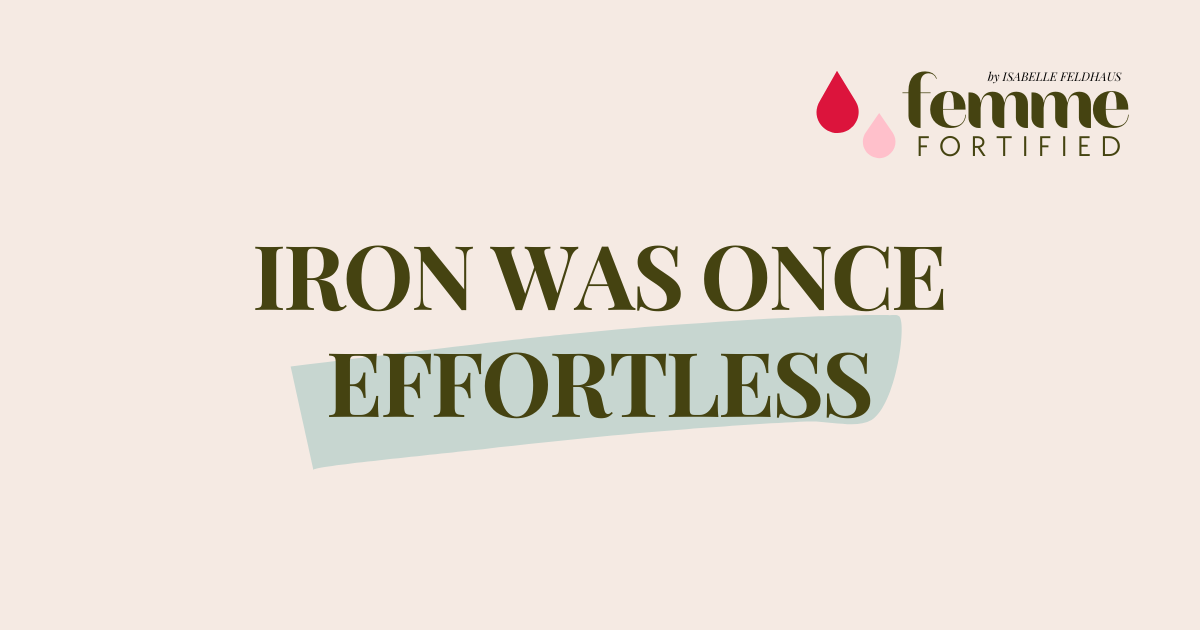 🏺 Modern Women, Ancient Bodies: Why Iron Used to Be Effortless