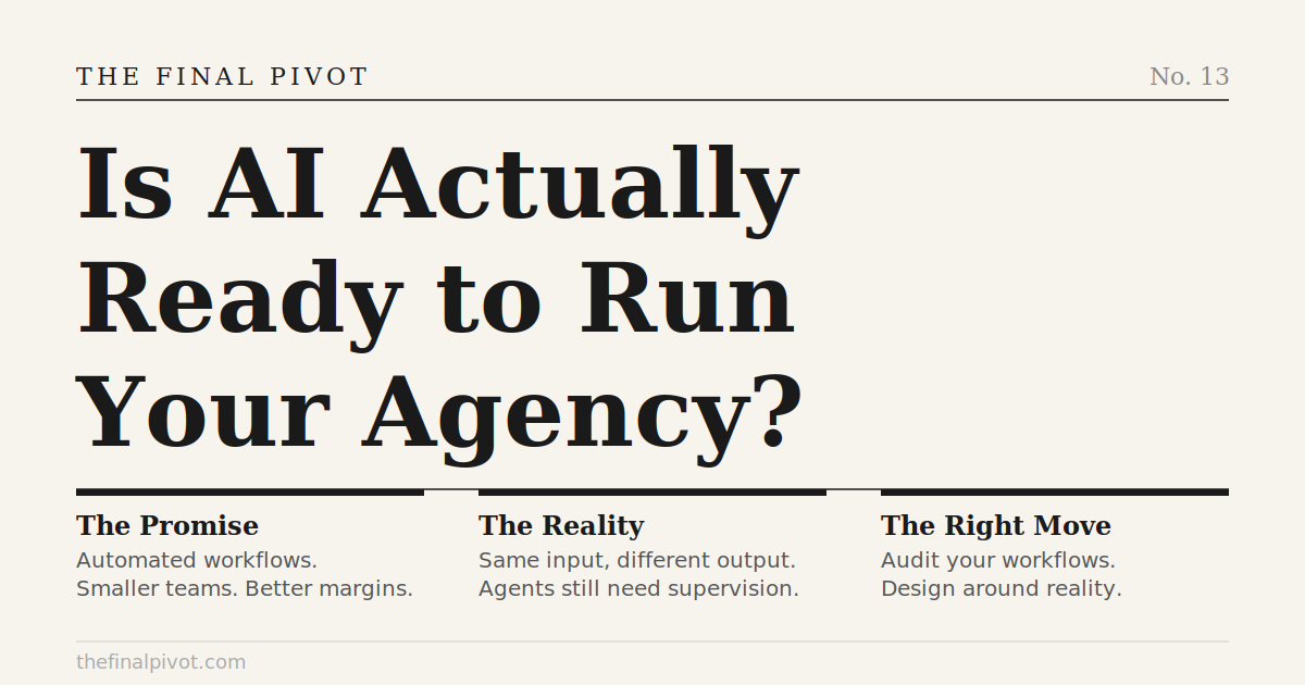 Is AI Actually Ready to Run Your Agency?