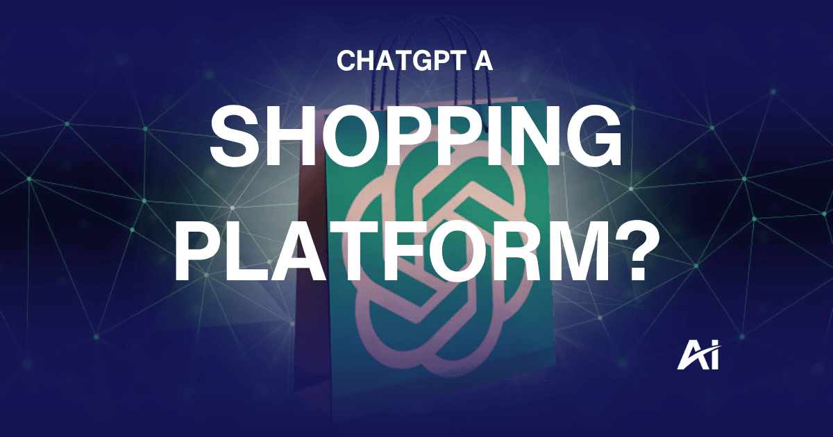 🛒 ChatGPT now a shopping platform?