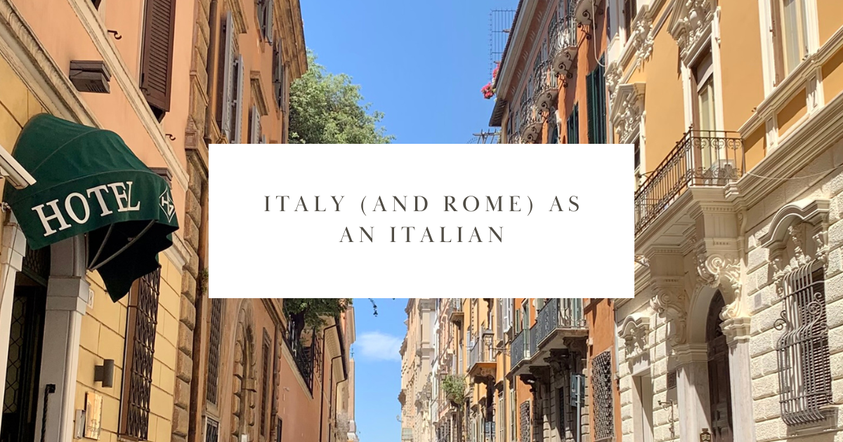 Italy (and Rome) as an Italian