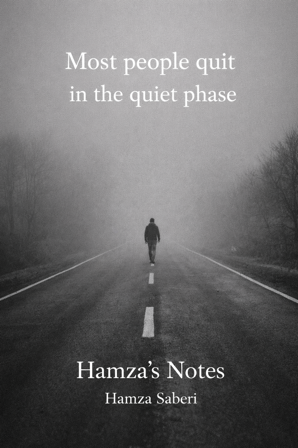 Most people quit in the quiet phase