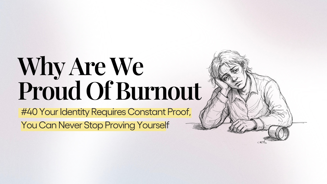 why are we proud of burnout