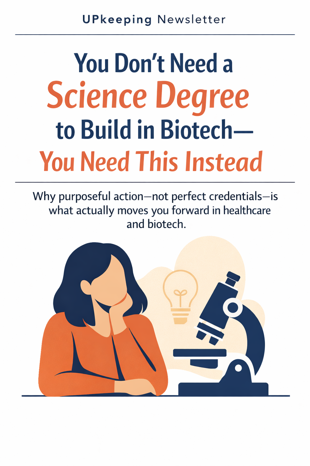 You Don’t Need a Science Degree to Build in Biotech—You Need This Instead 🚀 