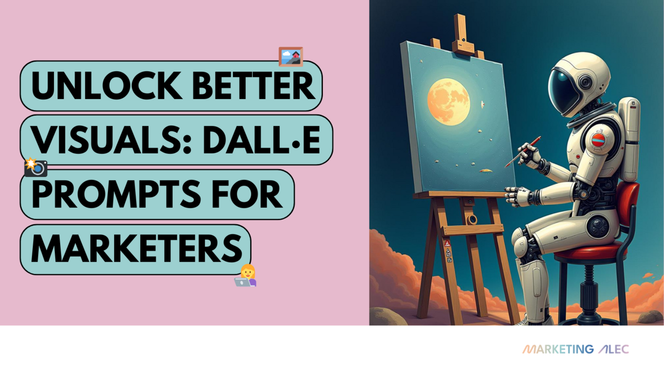 🎨 Unlock Better Visuals: DALL·E Prompts for Marketers