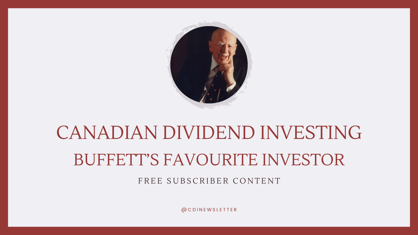 10 Timeless Lessons From Warren Buffett's Favourite Investor