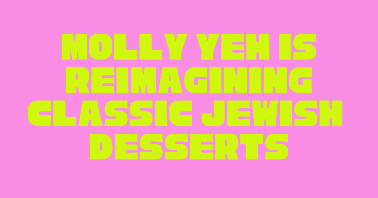 Molly Yeh Is Reimagining Classic Jewish Desserts 