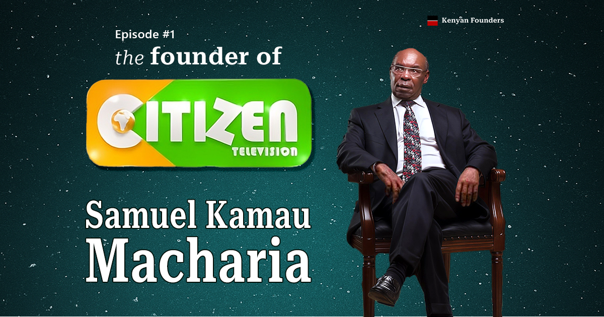The Boy Who Built Citizen TV (Royal Media): The SK Macharia Story.