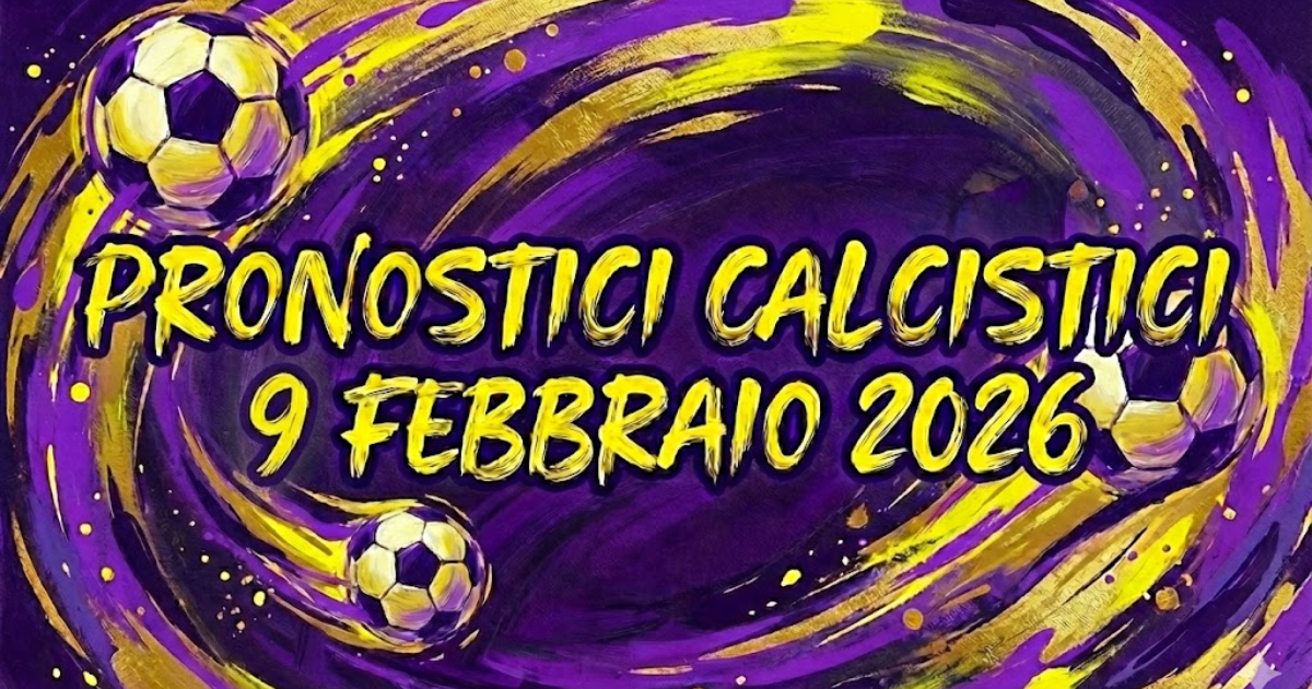 PRONOSTICI CALCIO 09-02-26