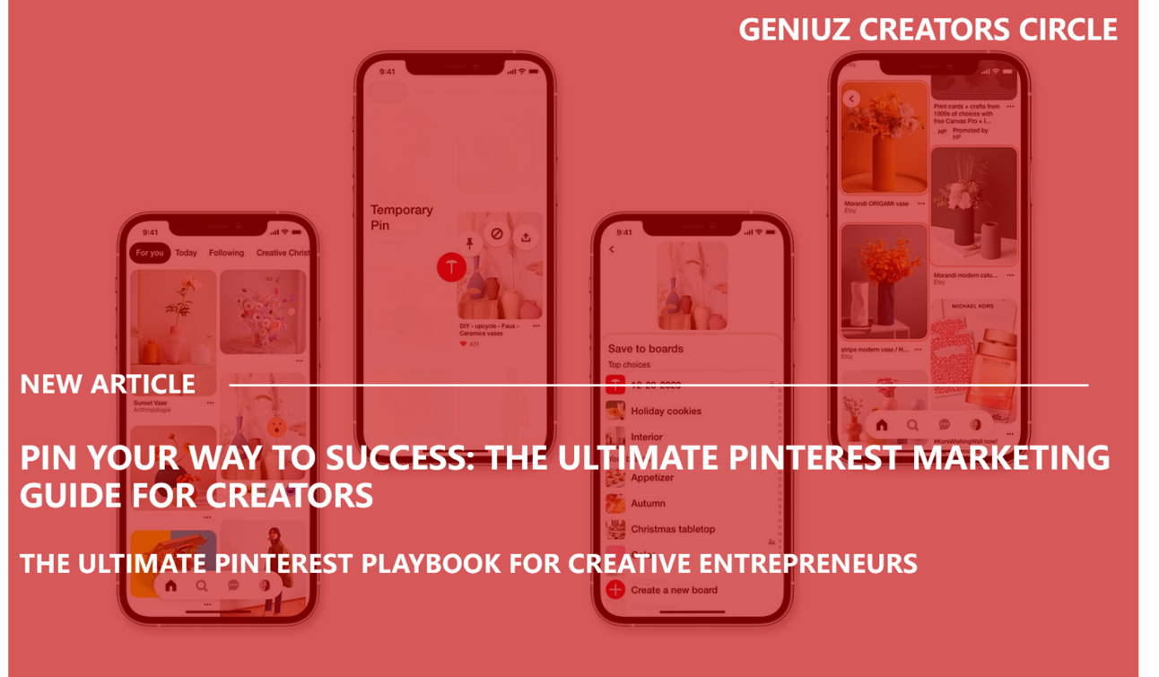 Pin Your Way to Success: The Ultimate Pinterest Marketing Guide for Creators