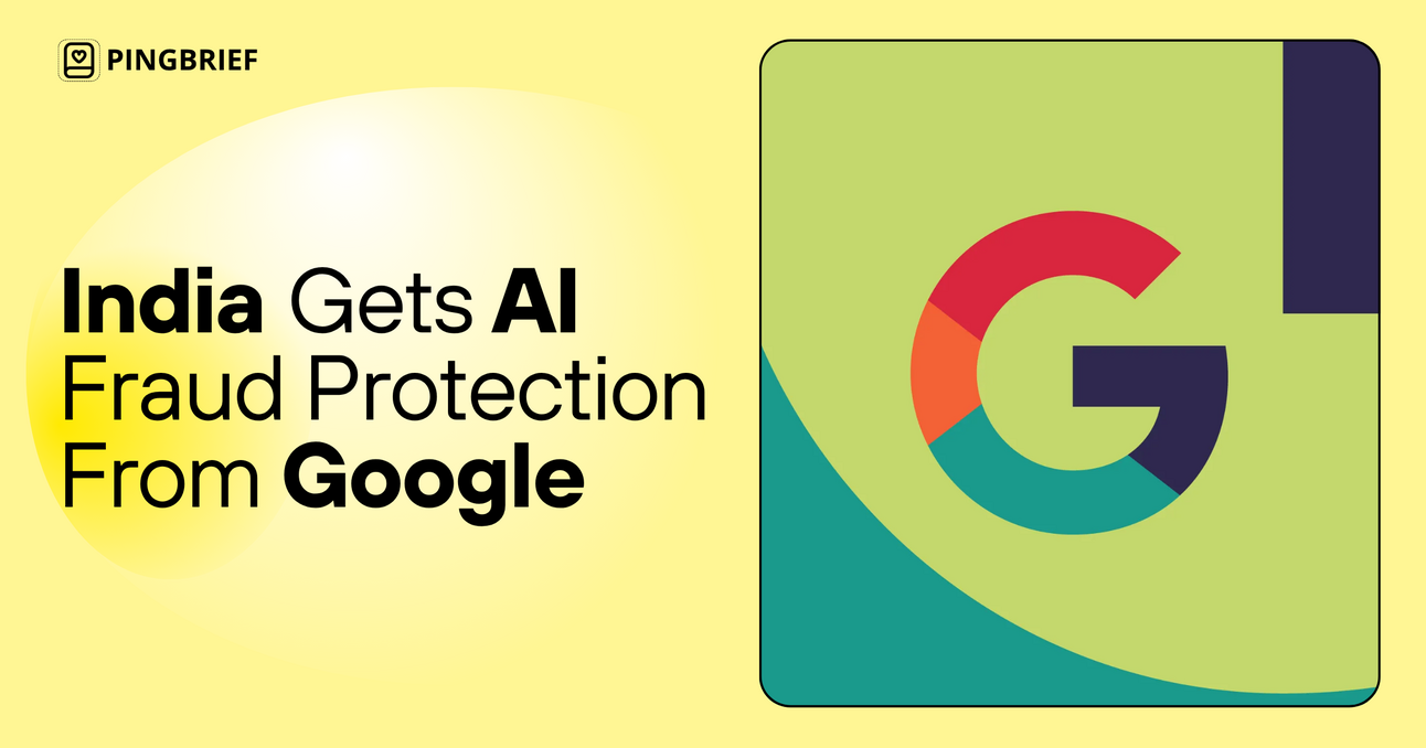 Google Just Doubled Down on Scam Prevention in India — Here’s What’s New