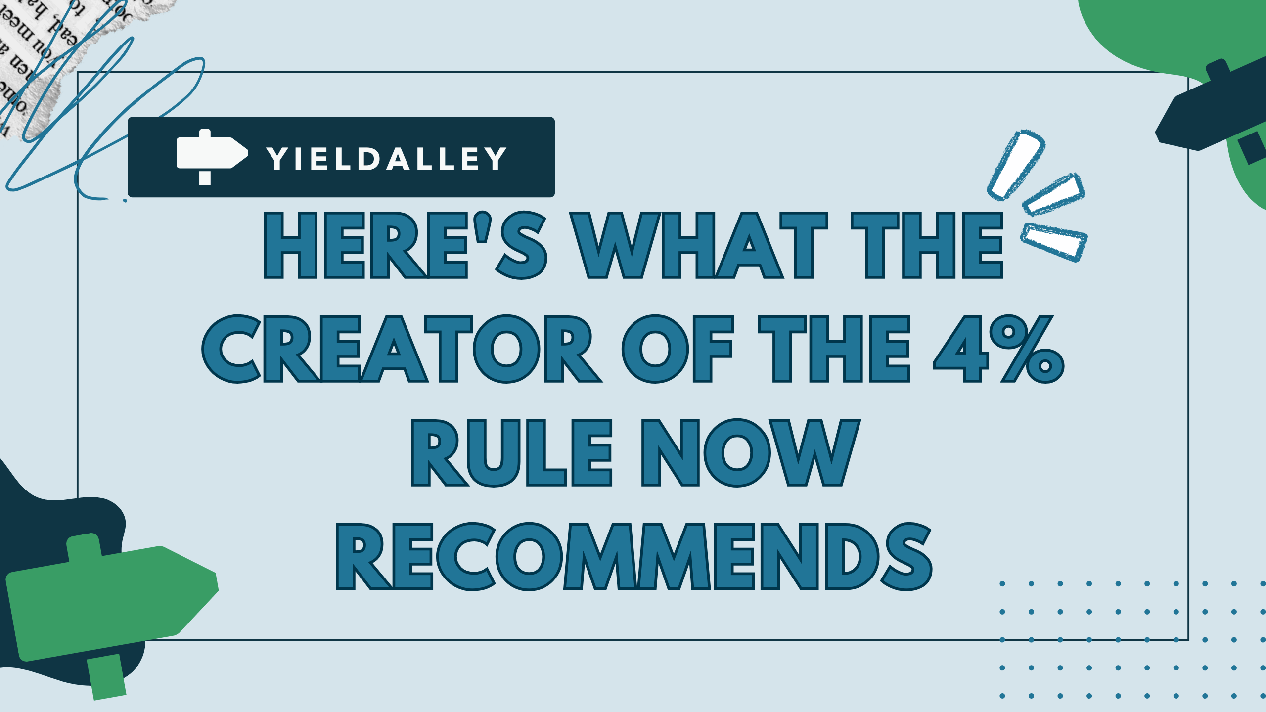 Here's What the Creator of The 4% Rule Now Recommends