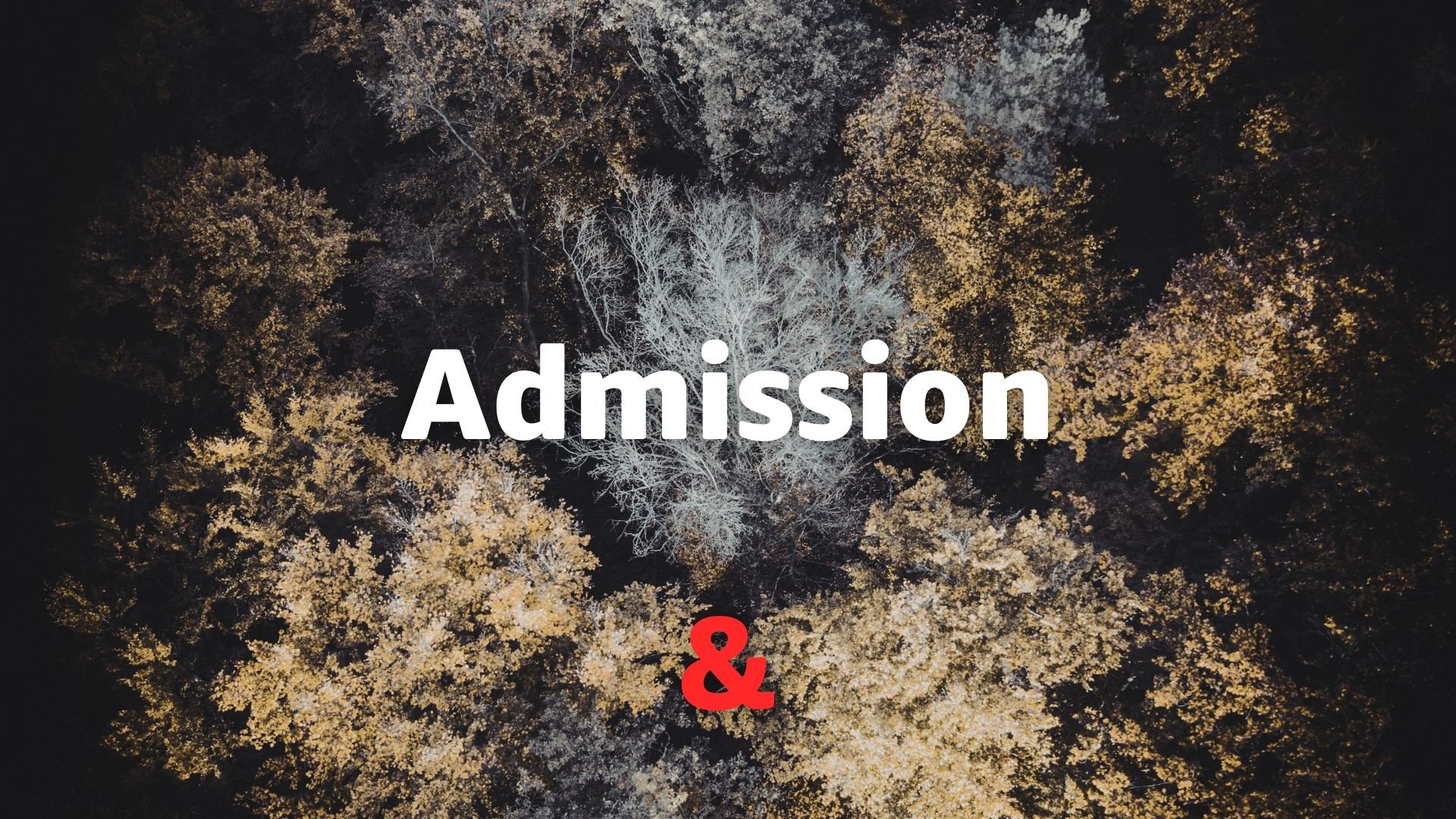 Admission