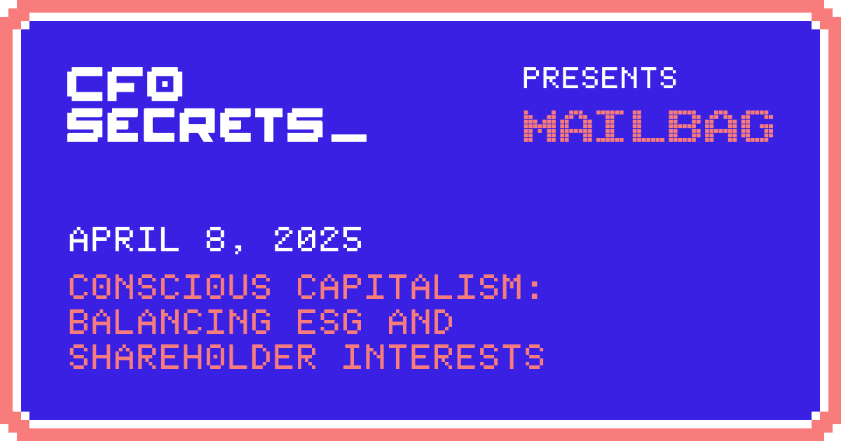 📬 Conscious Capitalism: Balancing ESG and Shareholder Interests
