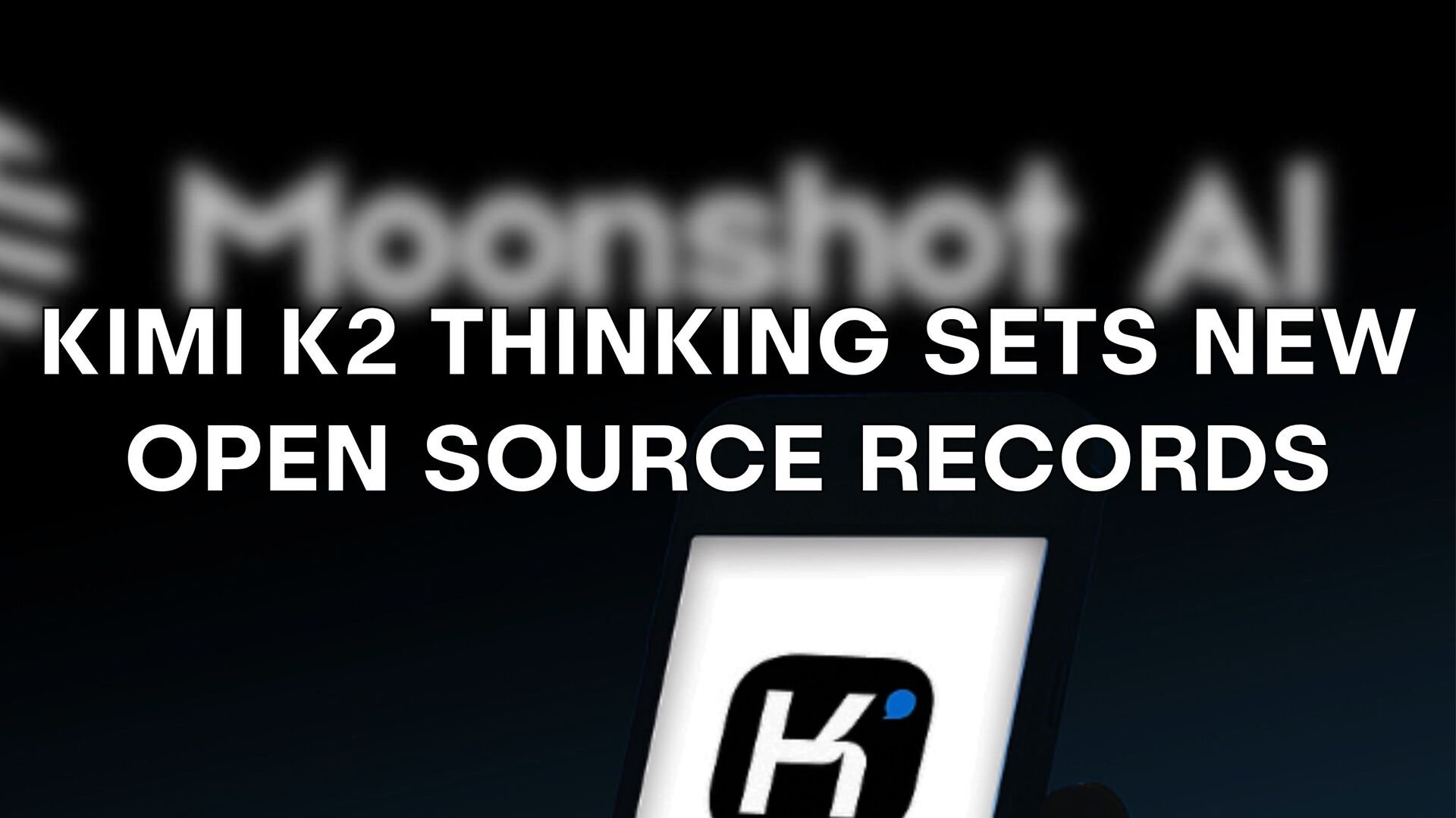 📈 Kimi K2 Thinking Sets New Open-Source Records