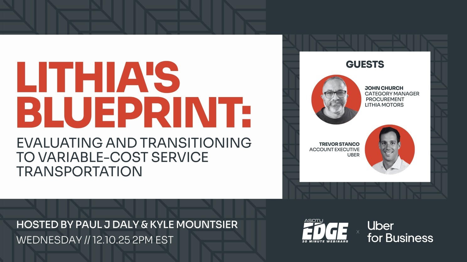 Lithia’s Blueprint for Variable Cost Service Transportation | ASOTU Edge Webinar