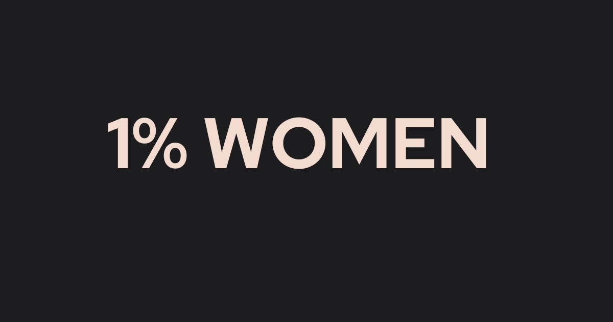 The Truth About The "1% Woman" That Social Media Won't Tell You