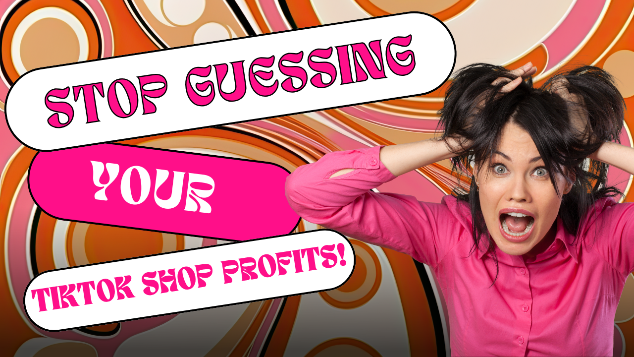 🤑 Stop Guessing Your TikTok Shop Profits!
