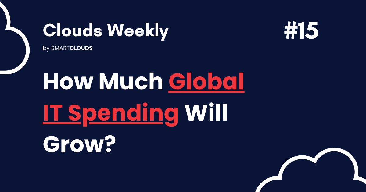 How Much Global IT Spending Will Grow?