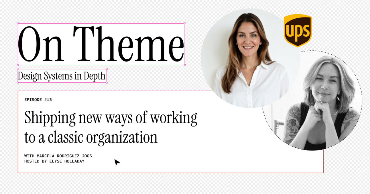 Shipping new ways of working to a classic organization with the One UPS system, with Marcela Rodriguez Joos