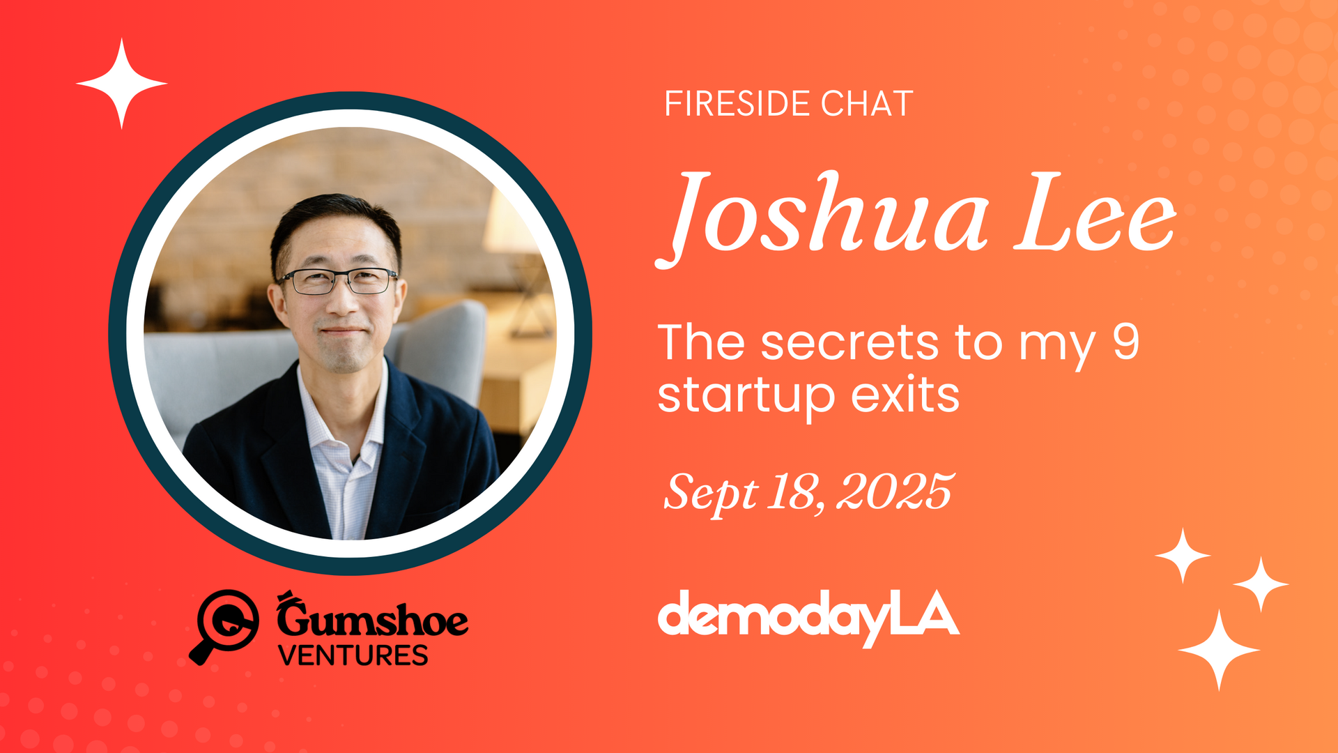 Fireside Chat with Unicorn Founder, Joshua Lee at demodayLA