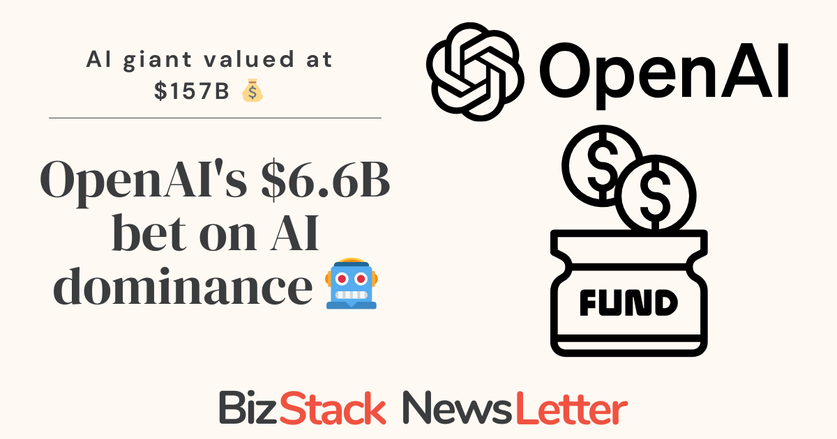 OpenAI's $6.6B bet on AI dominance 🤖
