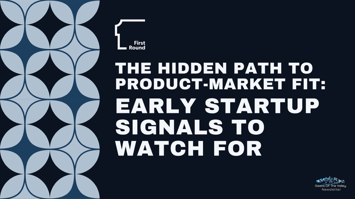 The Hidden Path to Product-Market Fit: Early Startup Signals to Watch For