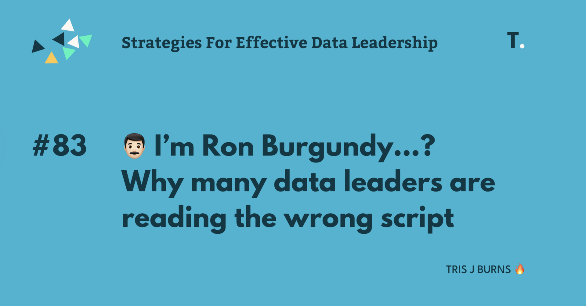 👨🏻 I'm Ron Burgundy...? 