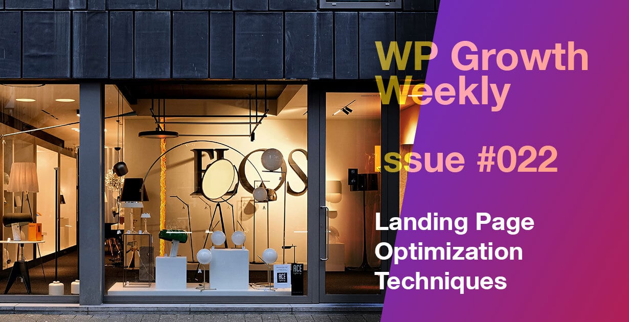 WP Growth Weekly: Issue #022