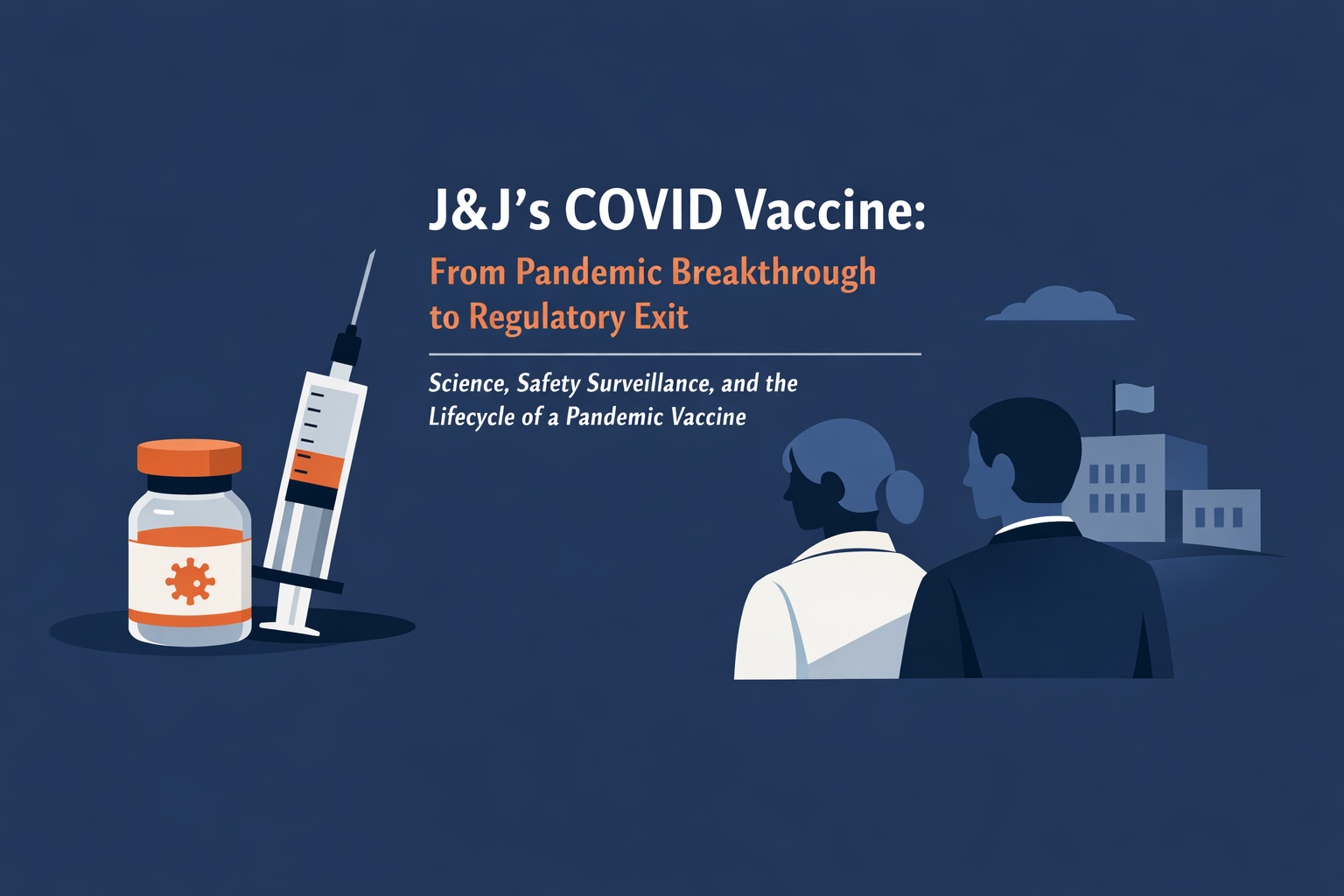 J&J’s COVID Vaccine: From Pandemic Breakthrough to Regulatory Exit 🧬 