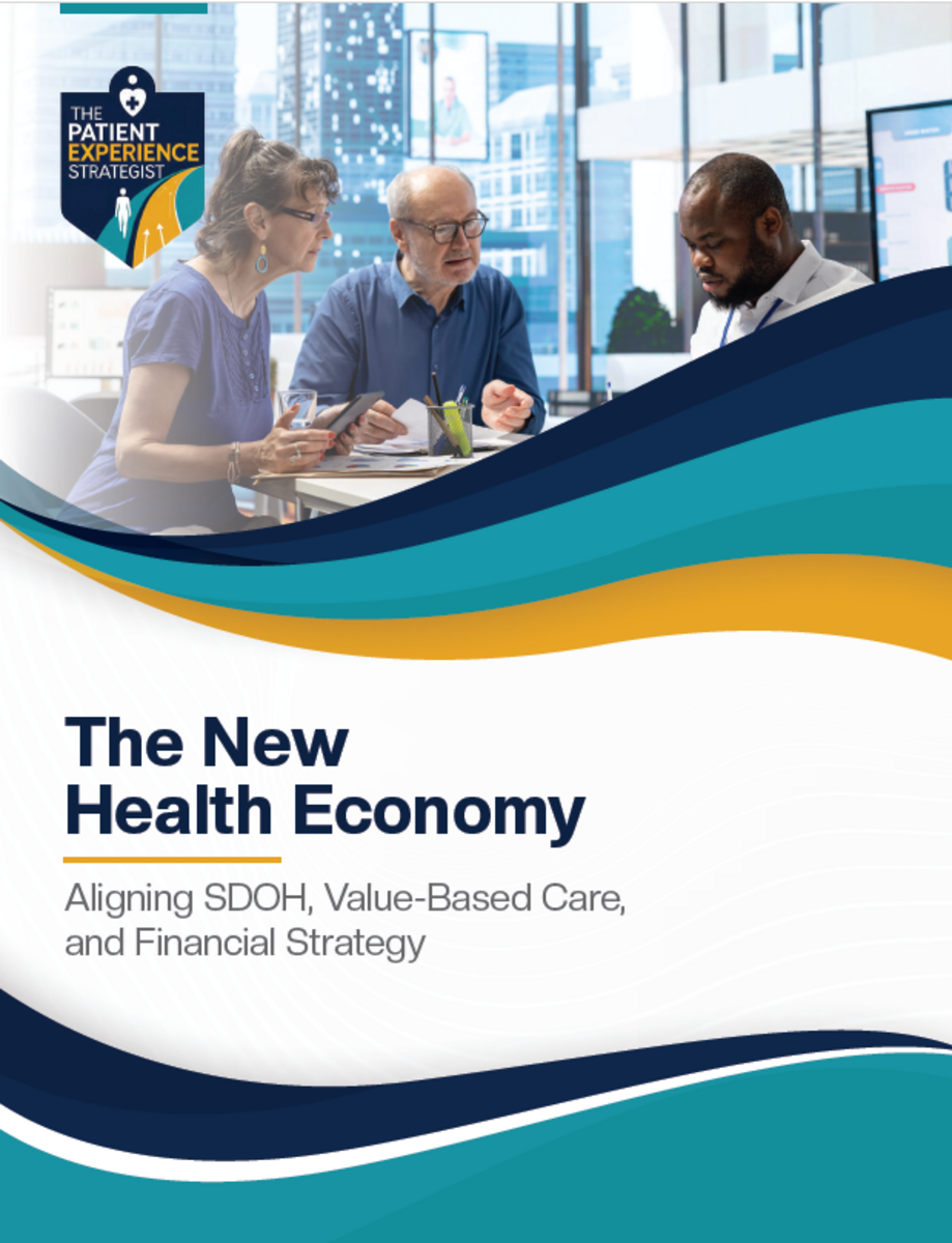 The New Health Economy: Aligning SDOH, Value-Based Care, and Financial Strategy