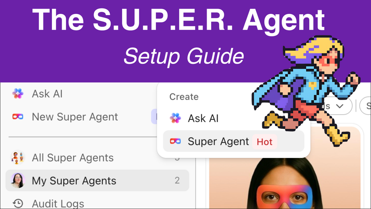The S.U.P.E.R. Agent Setup Guide