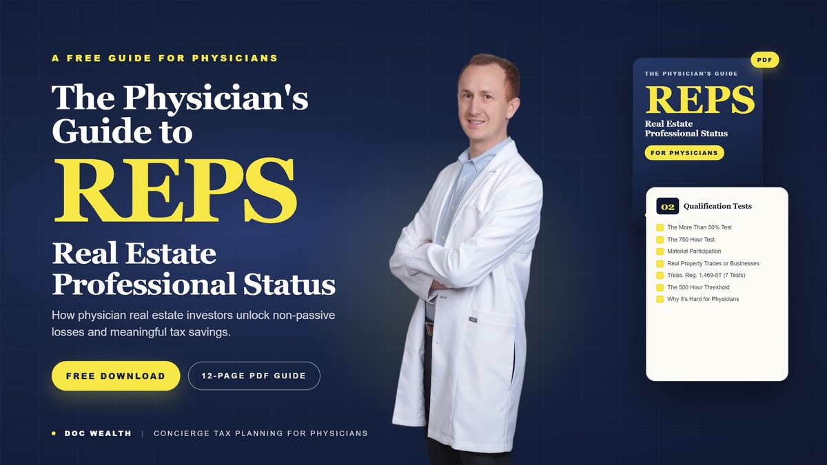 The Physician's Guide to REPS: Real Estate Professional Status