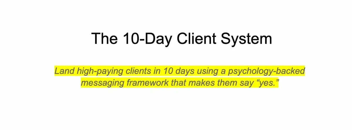The 10-Day Client System
