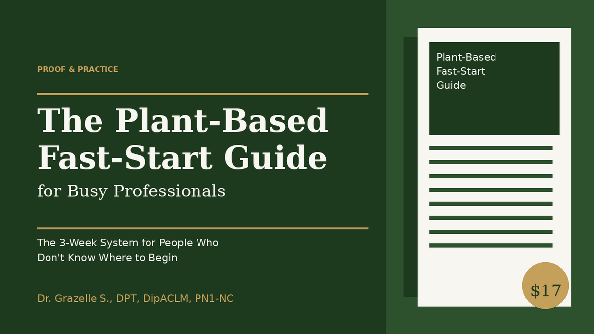 The Plant-Based Fast-Start for Busy Professionals
