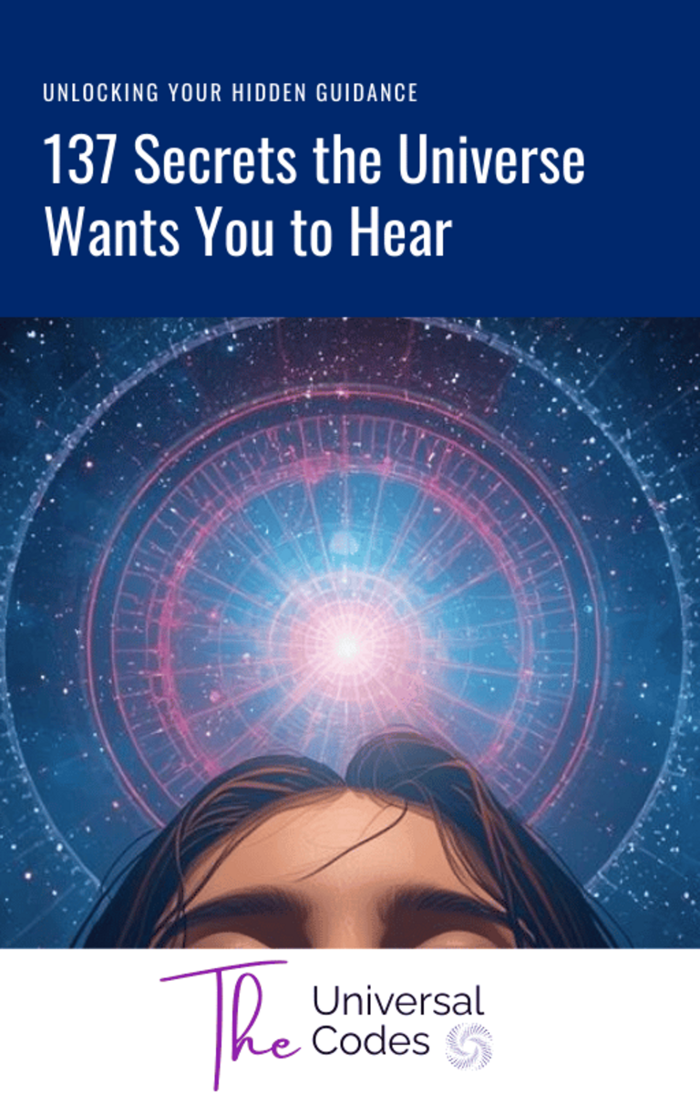 137 Secrets the Universe Wants You to Hear